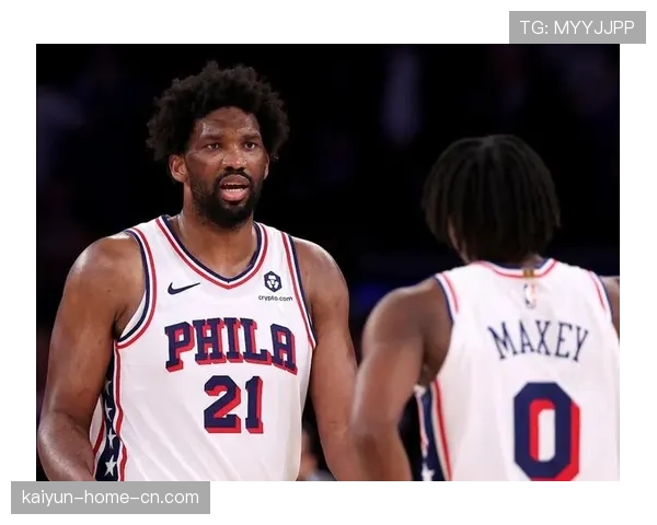 76人恩比德状态回暖 球队战绩逐步提升摆脱瓶颈 76人恩比德状态回暖 球队战绩逐步提升摆脱瓶颈